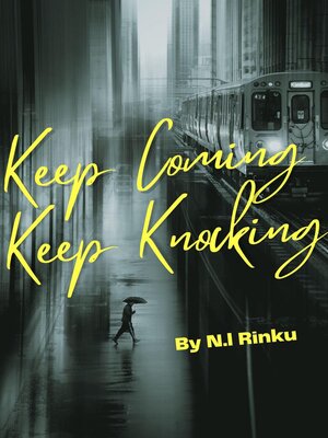 cover image of Keep Coming Keep Knocking